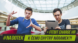 #NaDotek – K čemu chytrý náramek?! + Fitbit Charge HR #NaDotek – K čemu chytrý náramek?! + Fitbit Charge HR